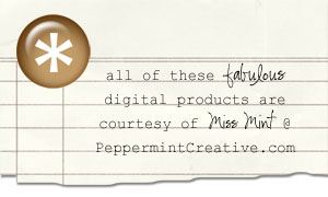 The fabulous digital scrapbooking elements were so graciously provided by Miss Mint of PeppermintCreative.com